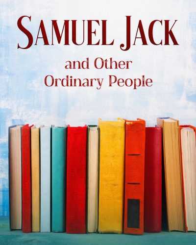 Samuel Jack and Other Ordinary People eBook Cover